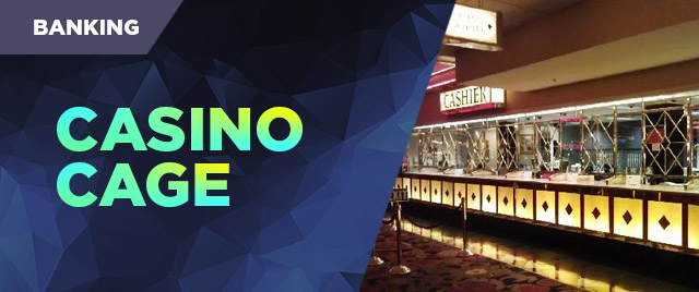 Banking | Resorts Casino Cage
