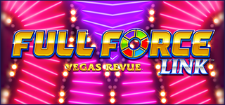 Full Force Link Vegas Revue Slot Full Force Link Vegas Revue